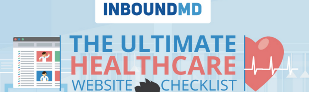 The Ultimate Healthcare Website Checklist (INFOGRAPHIC)